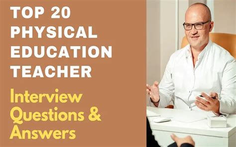 Top 25 Physical Education Teacher Interview Questions & Answers 2024.